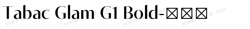 Tabac Glam G1 Bold字体转换